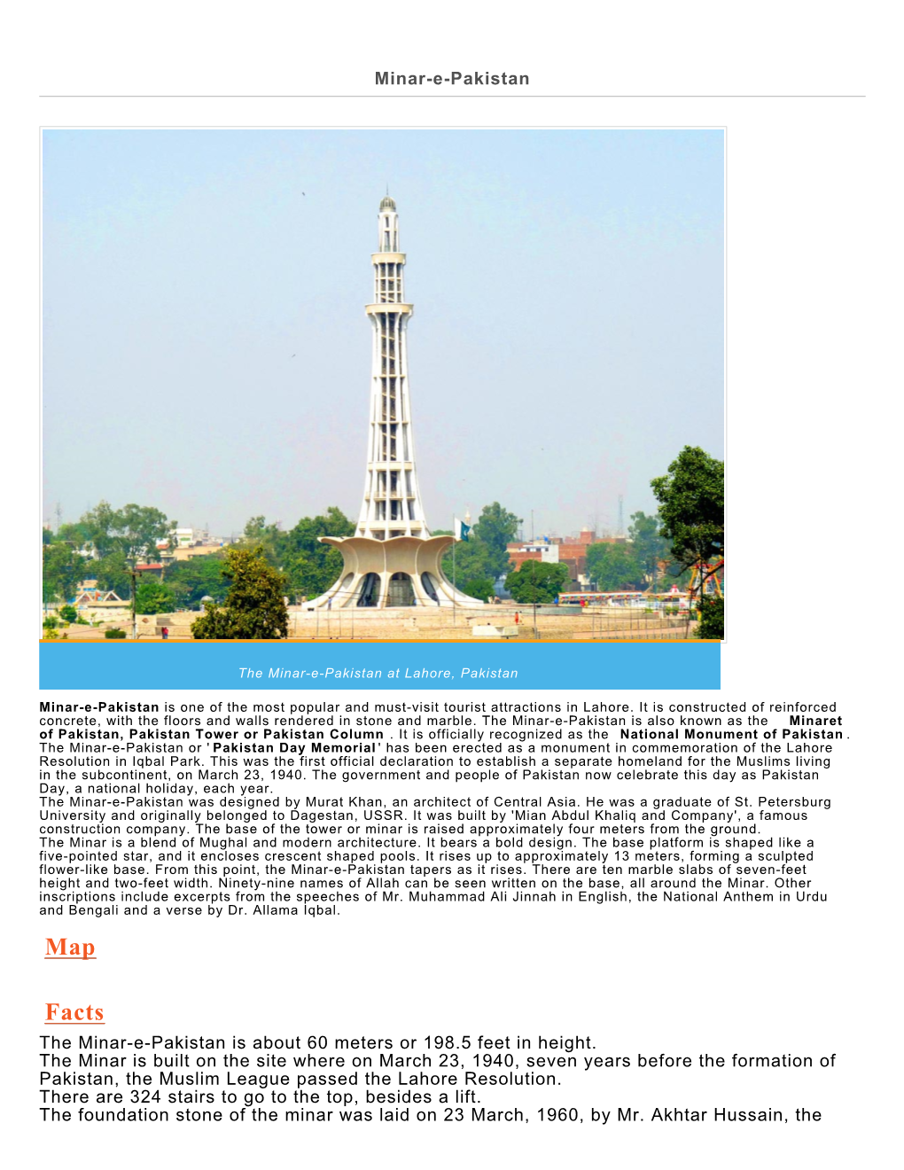 On Minar-E-Pakistan Nearby Attractions: AL-Hammra Art Centre, Ali Hajvery's Tomb, Tomb of Jahangir & Kamran's Baradari Pavilion, Shalimar Gardens and Badshahi Mosque