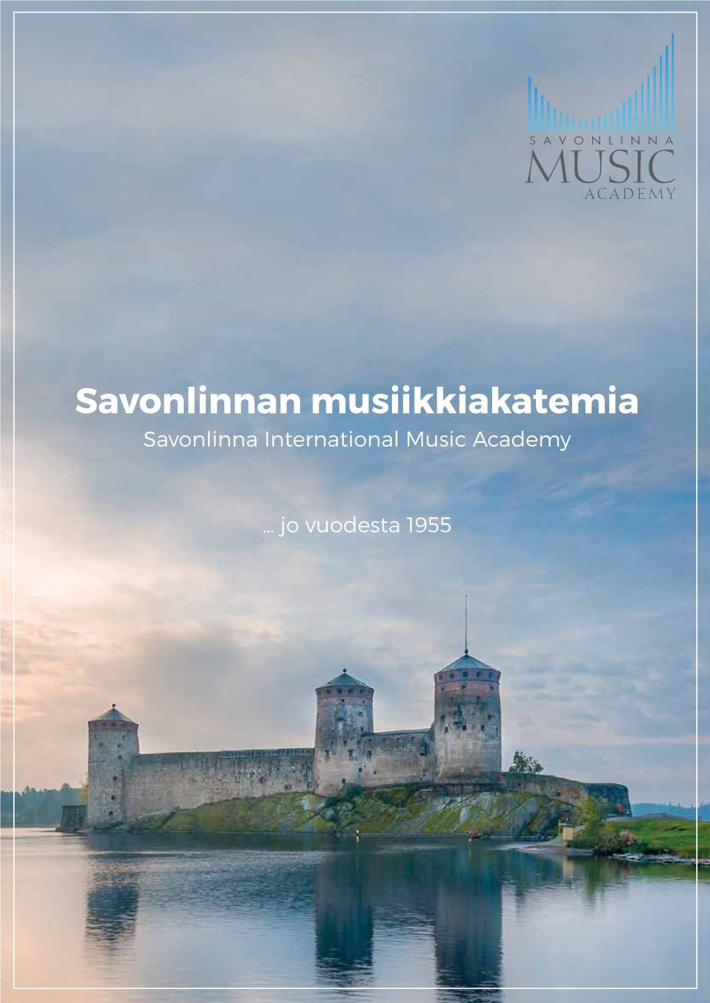 Savonlinnan Musiikkiakatemia Savonlinna International Music Academy