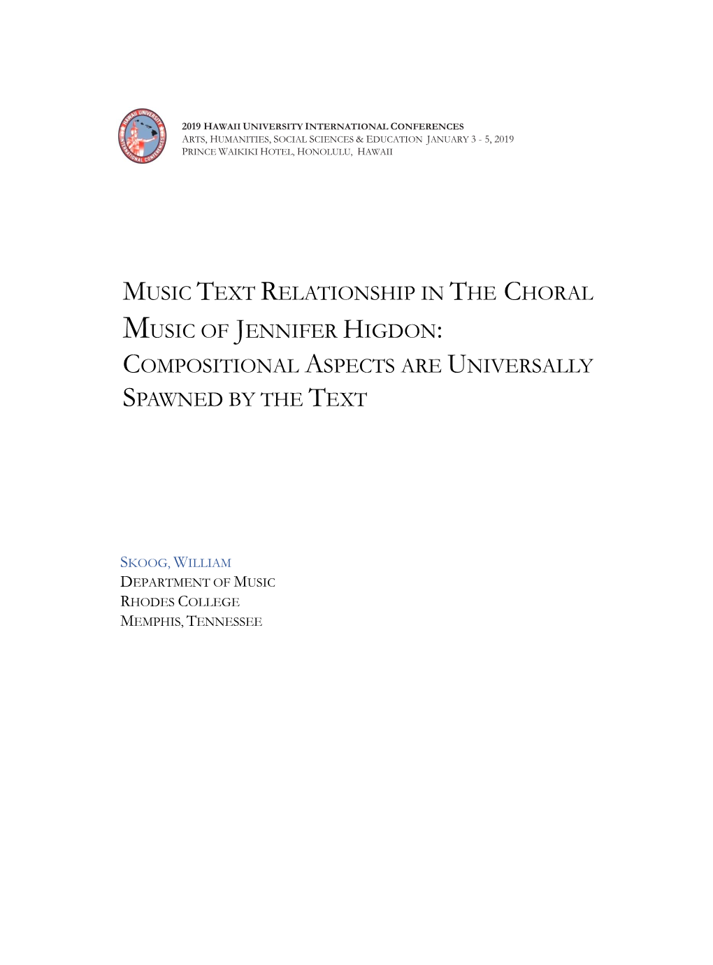 Music Text Relationship in the Choral Music of Jennifer Higdon: Compositional Aspects Are Universally Spawned by the Text