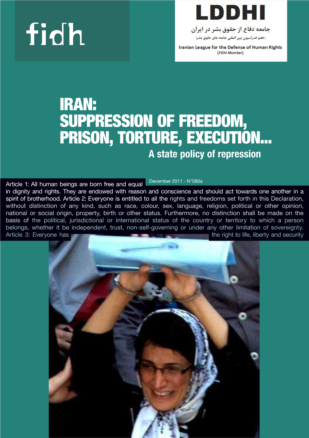 Suppression of Freedom, Prison, Torture, Execution... a State Policy of Repression