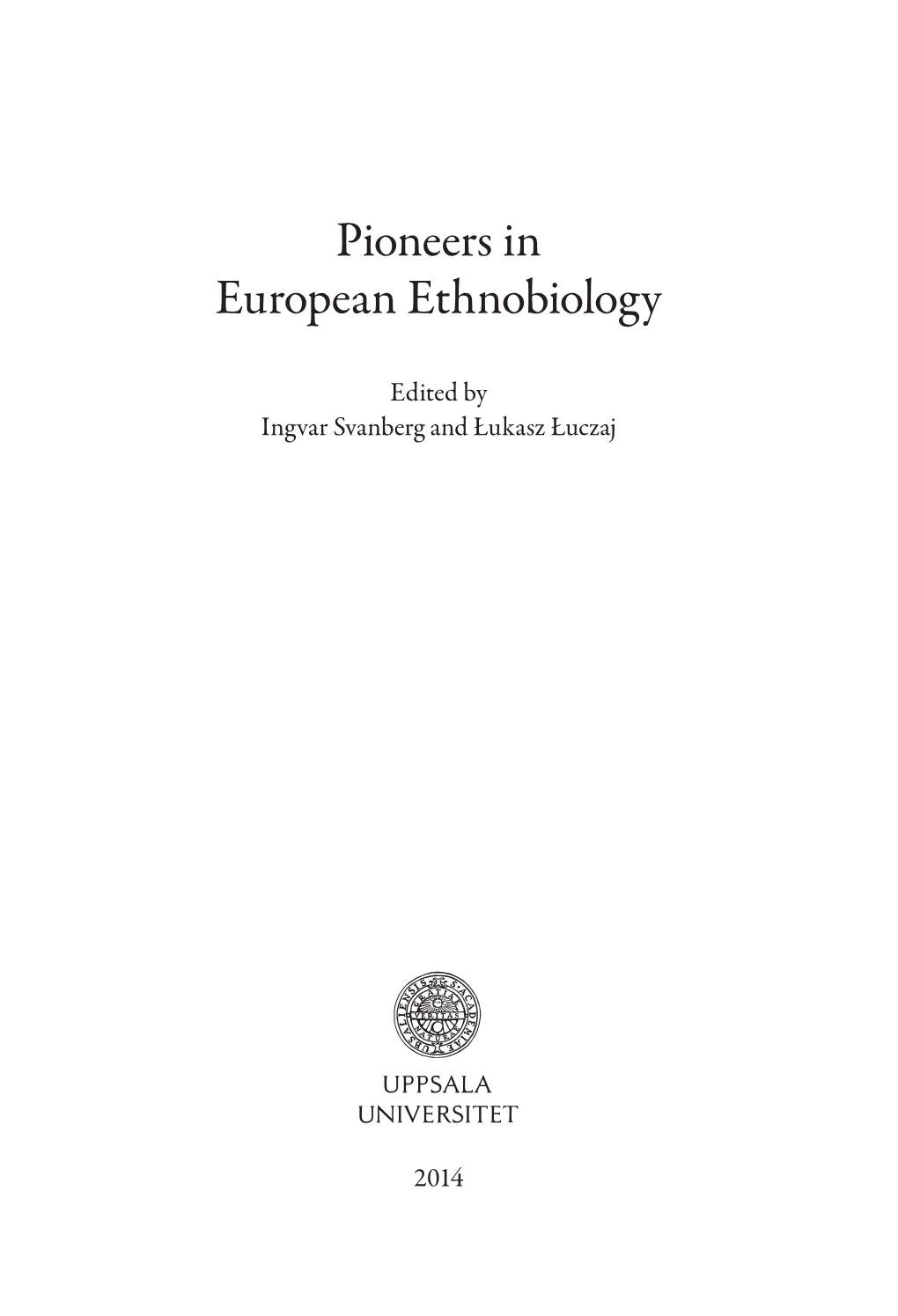 Pioneers in European Ethnobiology