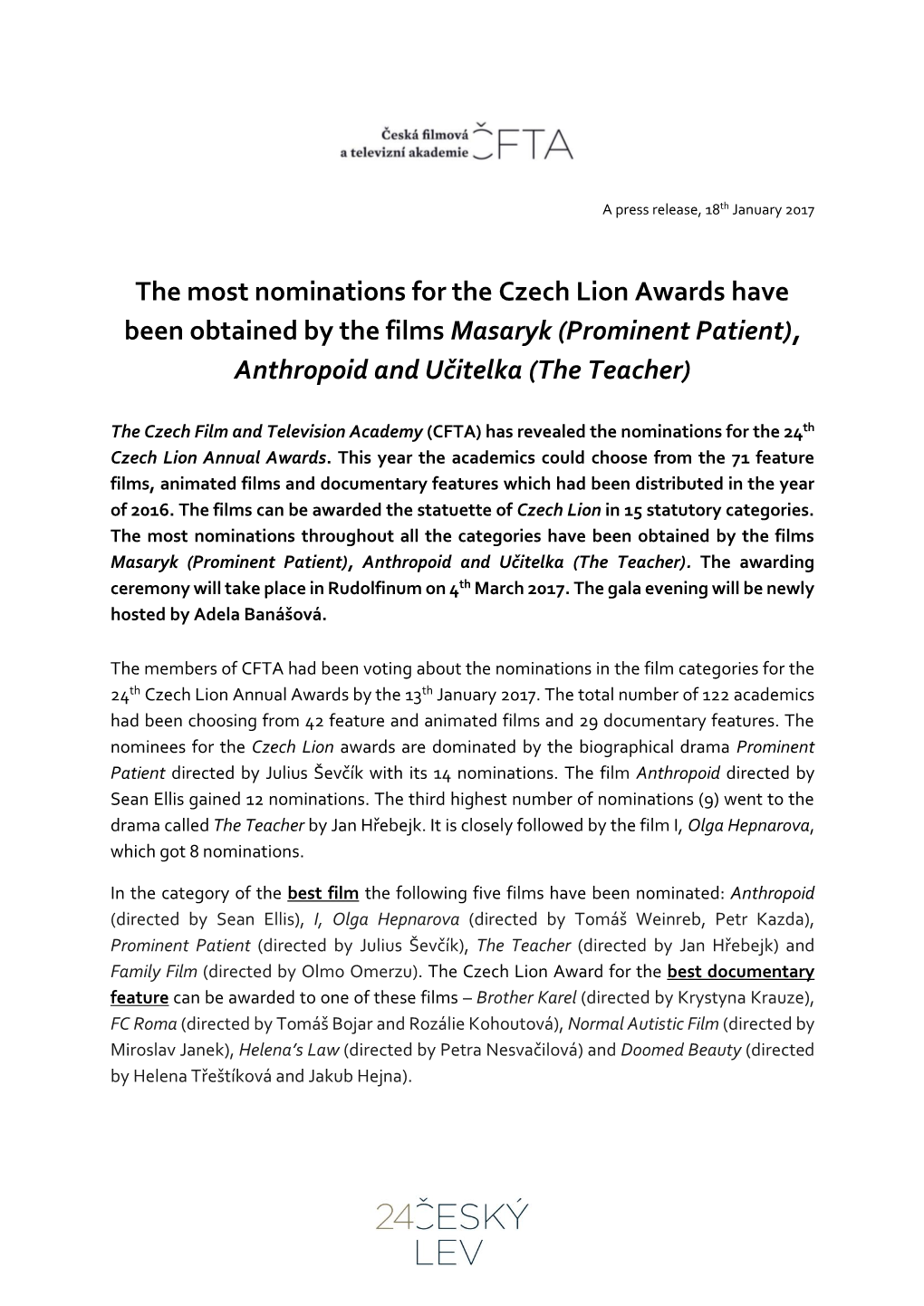 The Most Nominations for the Czech Lion Awards Have Been Obtained by the Films Masaryk (Prominent Patient), Anthropoid and Učitelka (The Teacher)