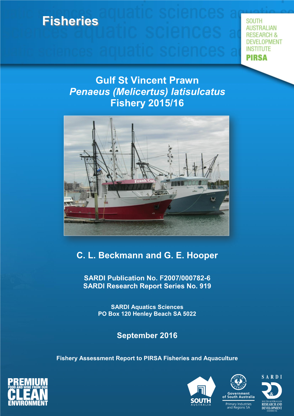 Gulf St Vincent Prawn Penaeus (Melicertus) Latisulcatus Fishery 2015/16