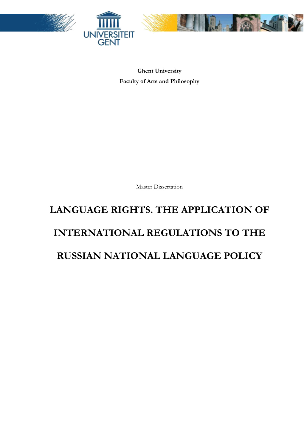 Language Rights. the Application of International Regulations to the Russian National Language Policy