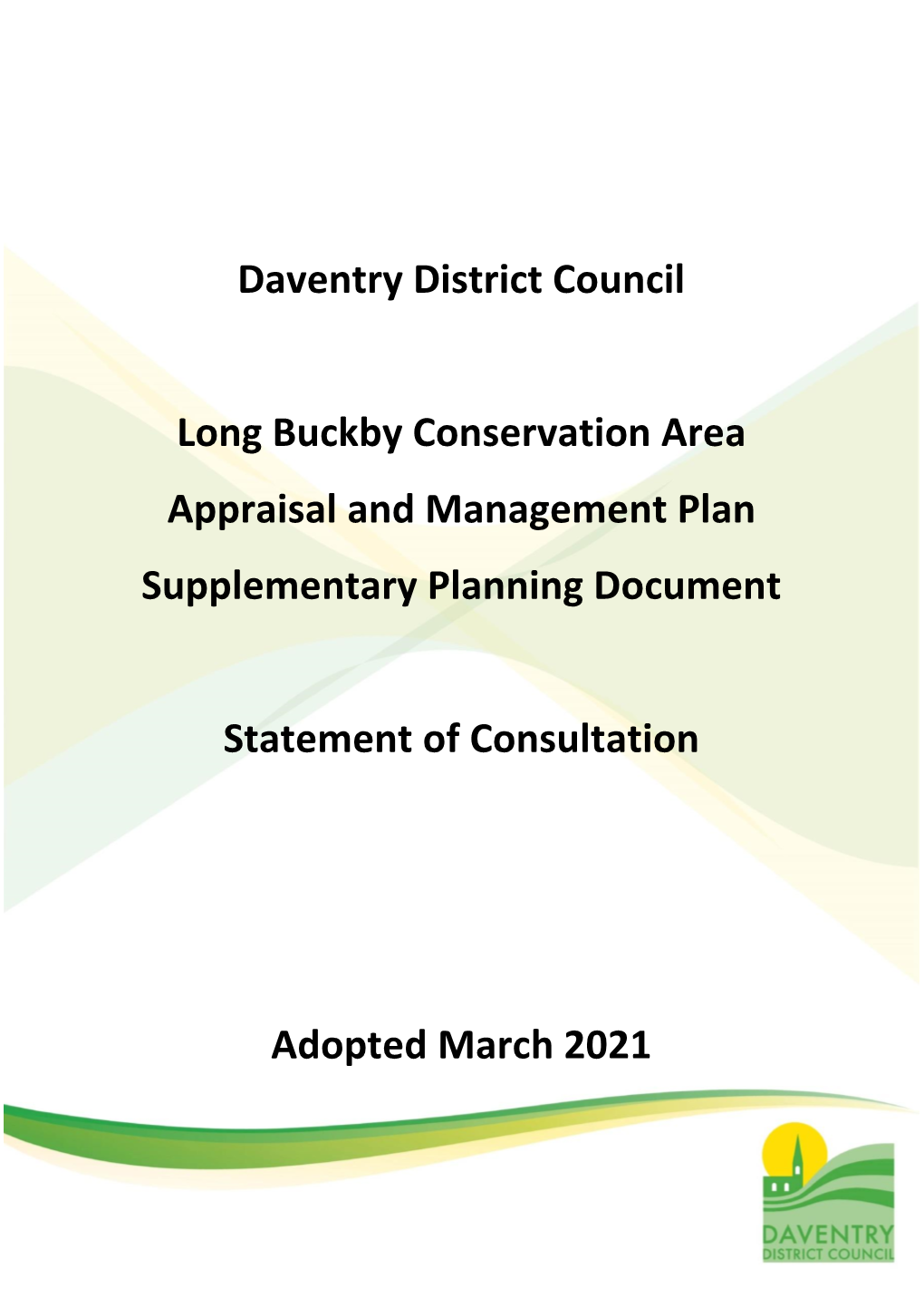 Daventry District Council Long Buckby Conservation Area Appraisal and Management Plan Supplementary Planning Document Statement