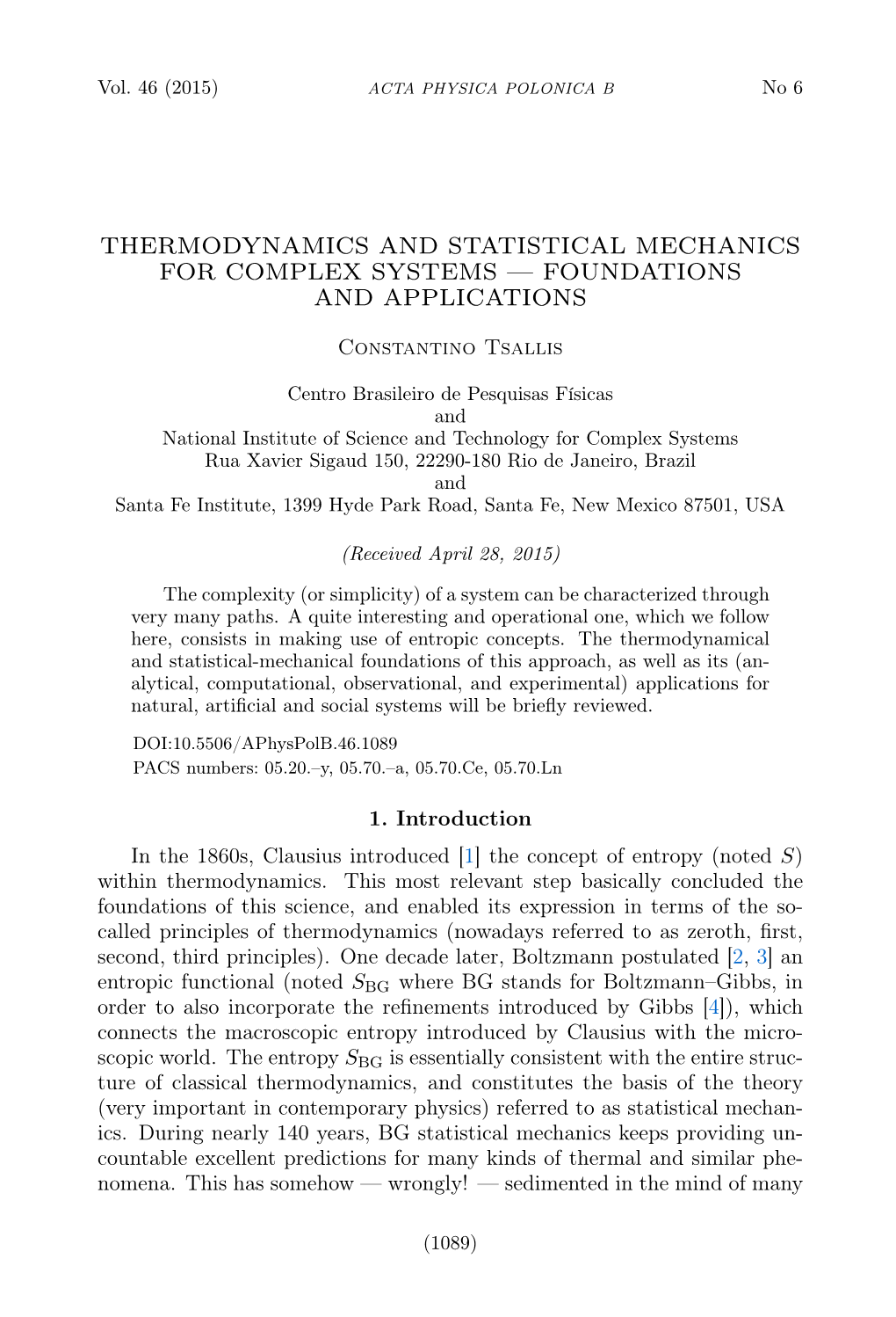 Thermodynamics and Statistical Mechanics for Complex Systems — Foundations and Applications