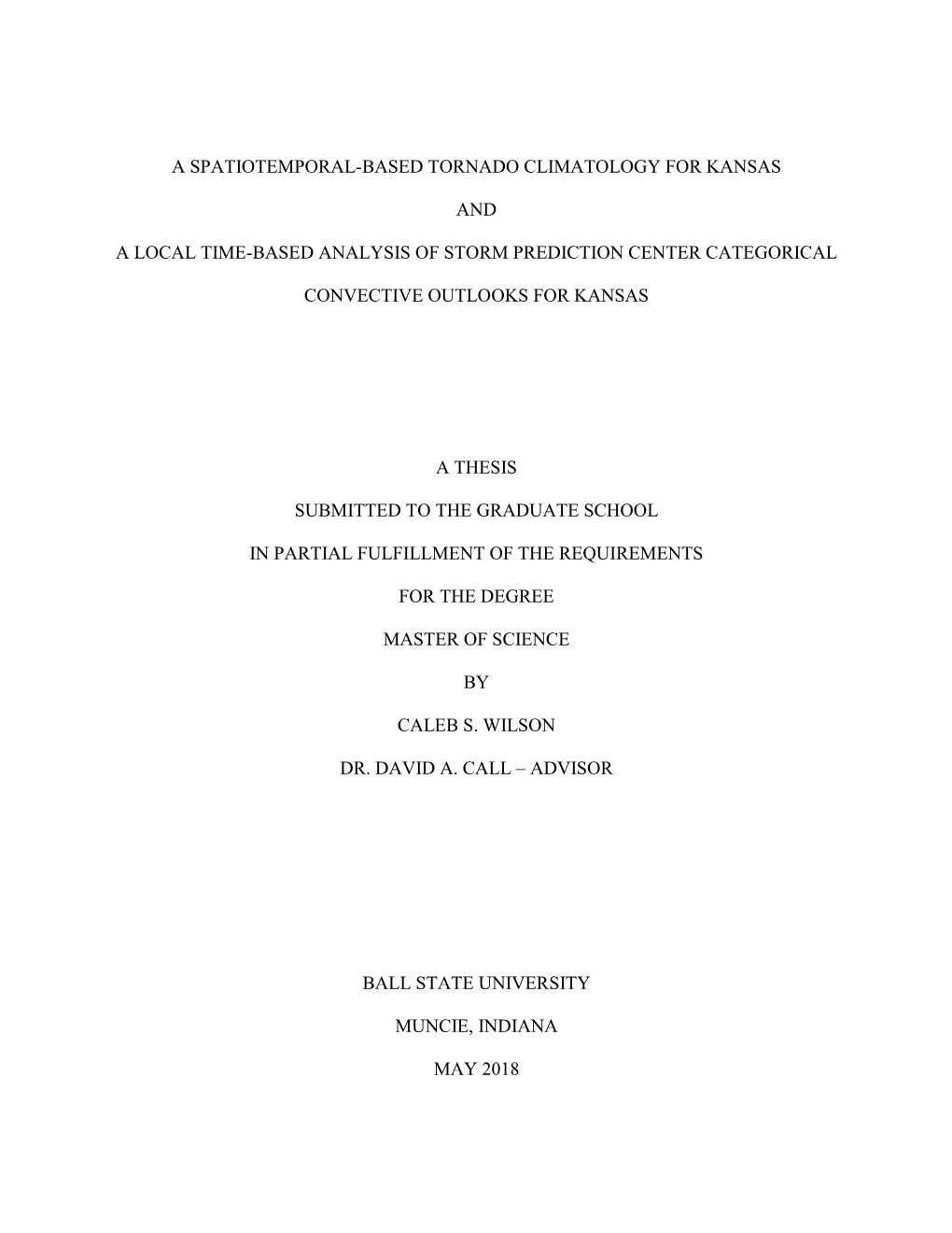 A Spatiotemporal-Based Tornado Climatology for Kansas