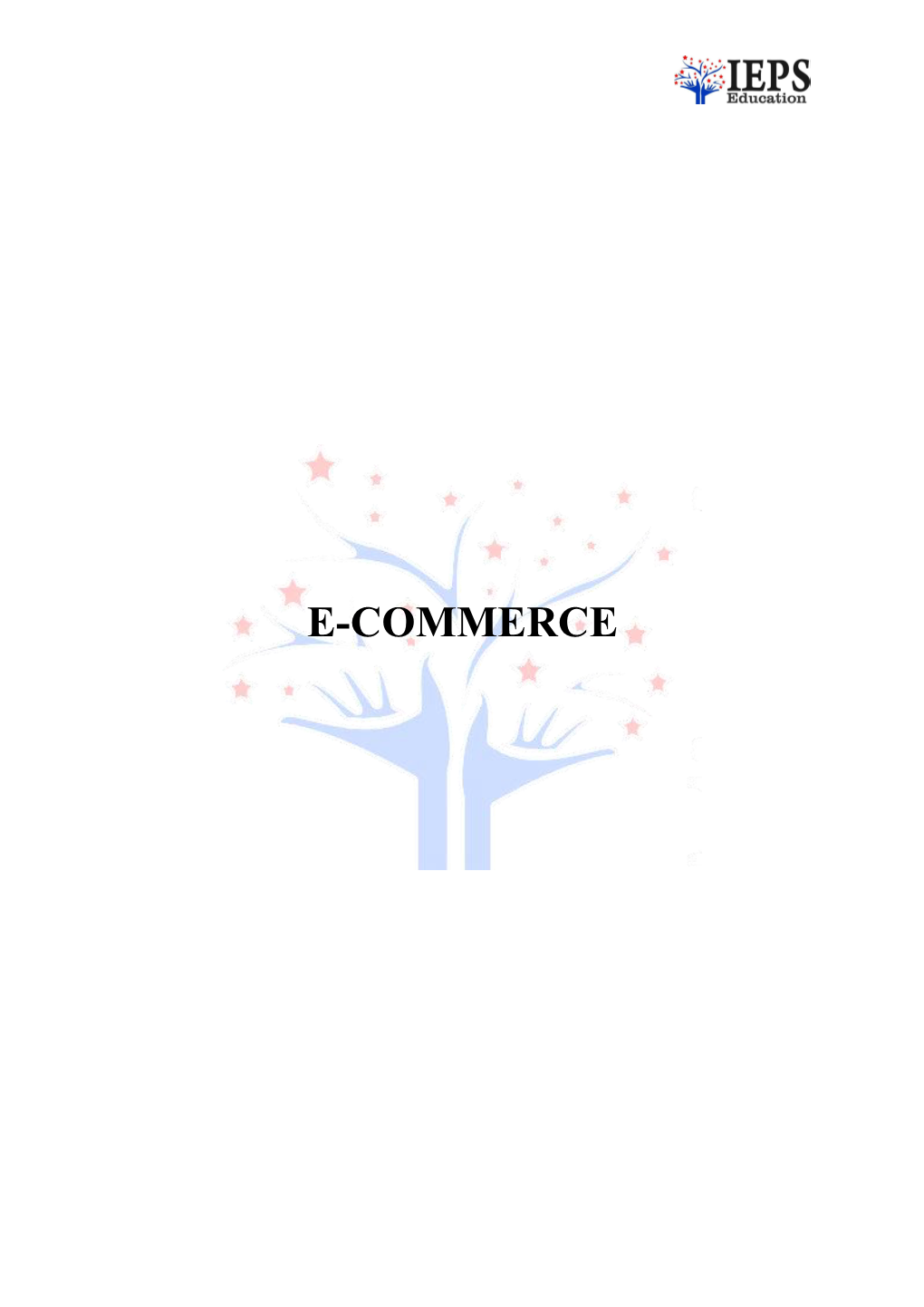 E-COMMERCE E-COMMERCE E-Commerce (Electronic Commerce) Is the Activity of Electronically Buying Or Selling of Products on Online Services Or Over the Internet