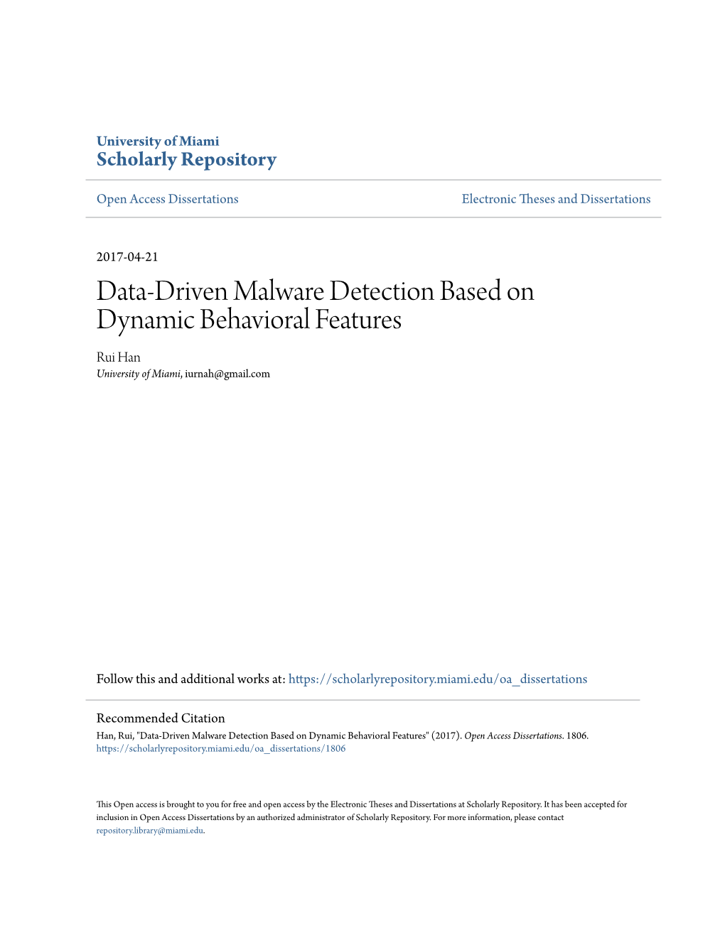 Data-Driven Malware Detection Based on Dynamic Behavioral Features Rui Han University of Miami, Iurnah@Gmail.Com
