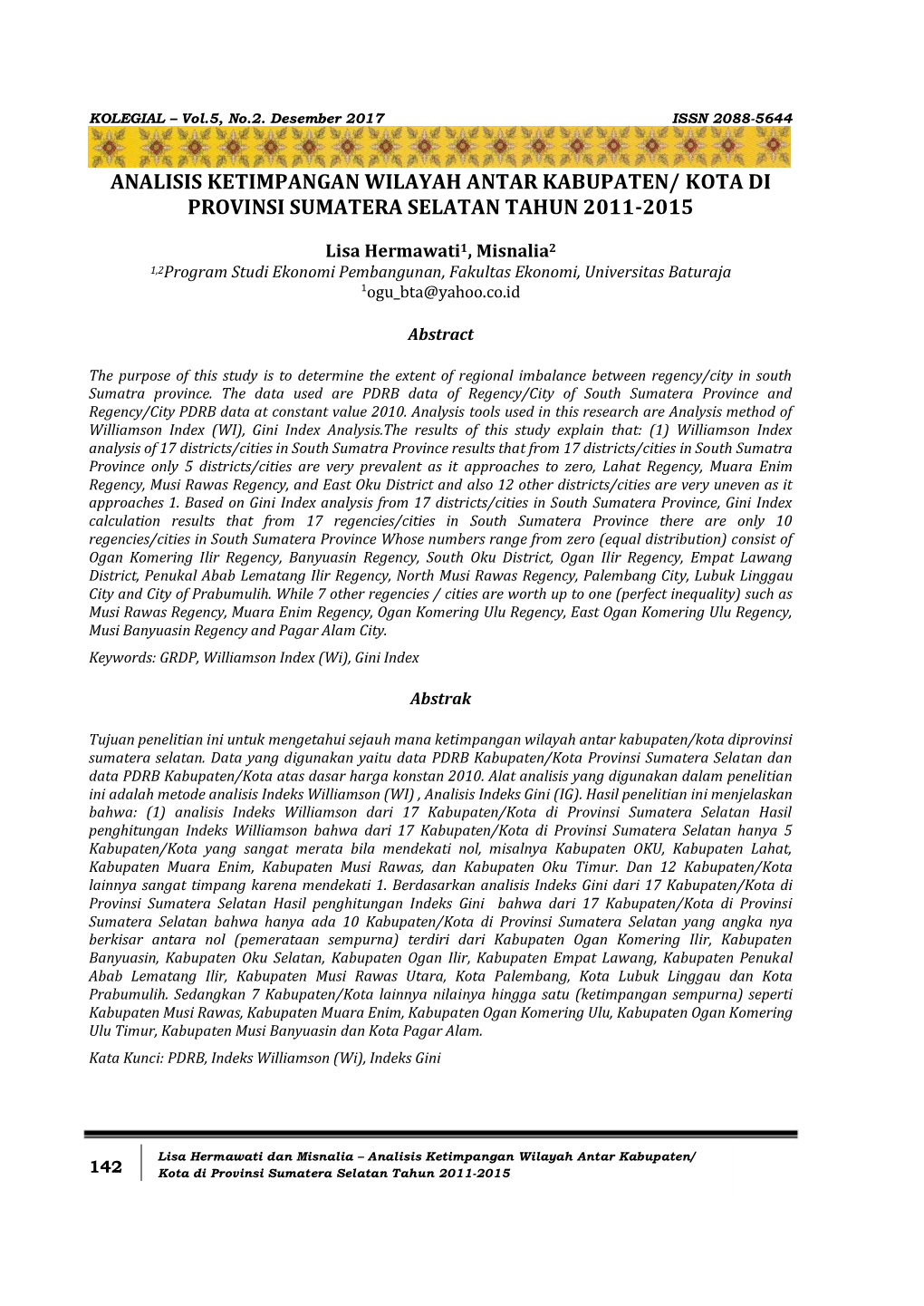Analisis Ketimpangan Wilayah Antar Kabupaten/ Kota Di Provinsi Sumatera Selatan Tahun 2011-2015