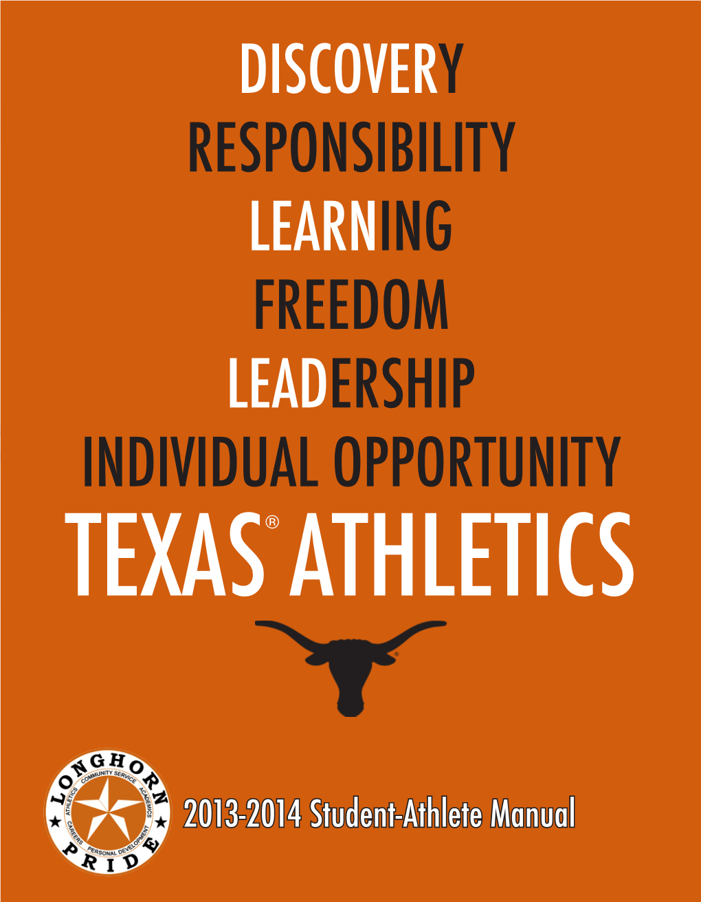 Discovery Responsibility Learning Freedom Leadership Individual Opportunity Texas® Athletics