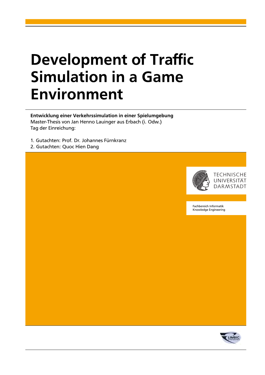 Development of Traffic Simulation in a Game Environment