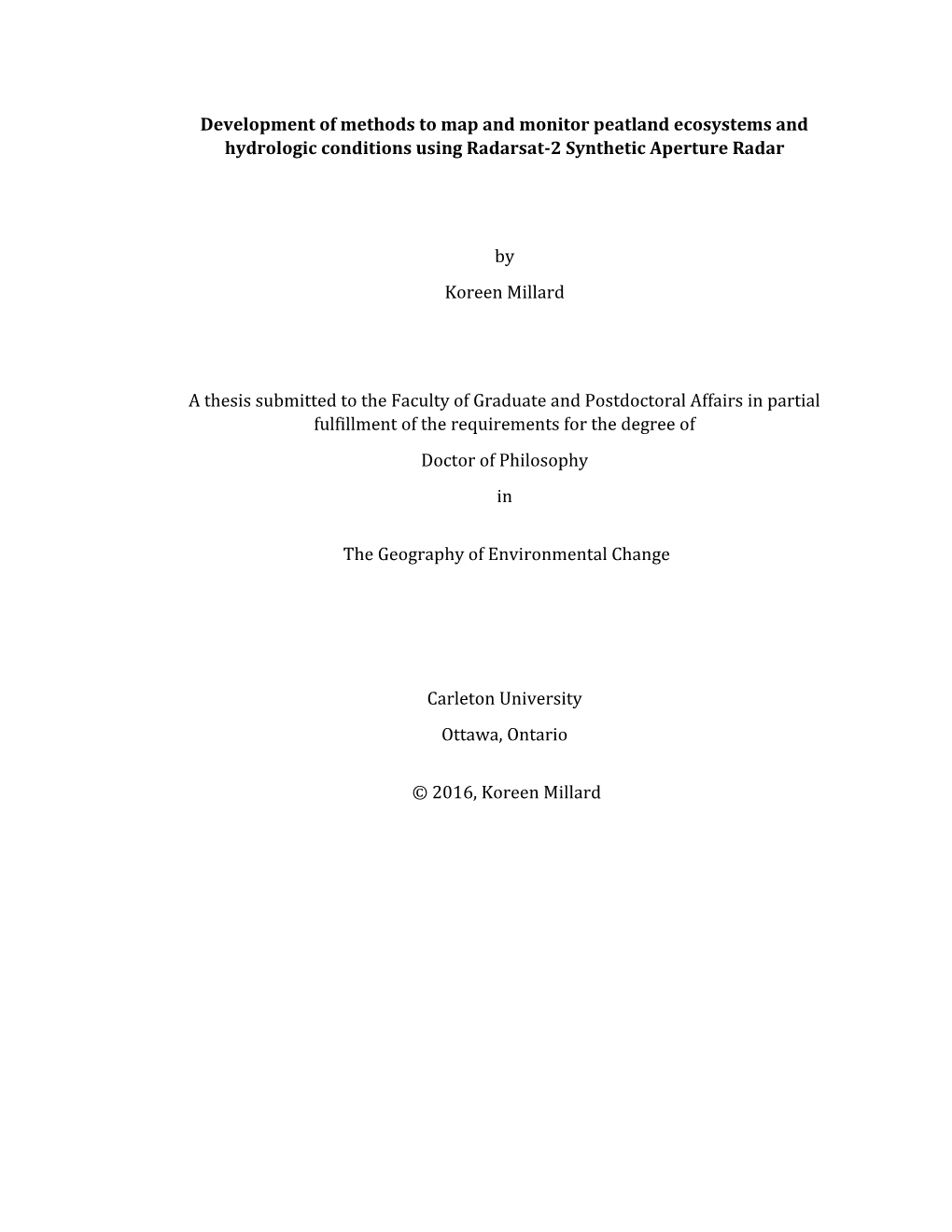 Development of Methods to Map and Monitor Peatland Ecosystems and Hydrologic Conditions Using Radarsat-2 Synthetic Aperture Radar