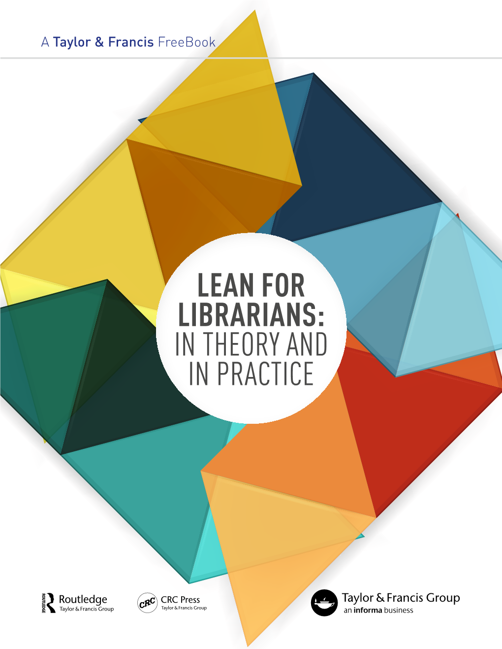 Lean for Librarians: in Theory and in Practice Table of Contents