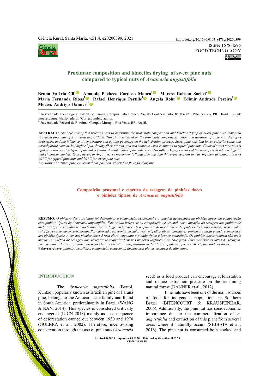 Proximate Composition and Kinectics Drying of Sweet Pine Nuts Compared to Typical Nuts of Araucaria Angustifolia