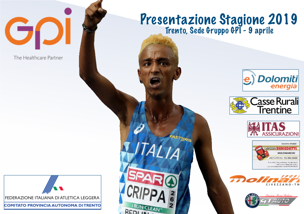 Presentazione Stagione 2019 Trento, Sede Gruppo GPI - 9 Aprile