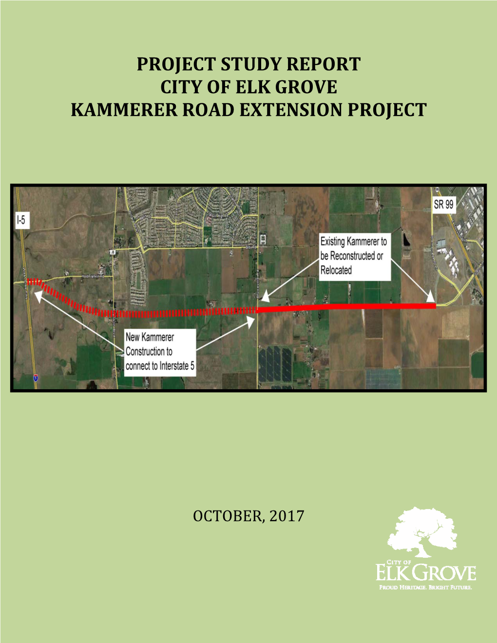 Project Study Report City of Elk Grove Kammerer Road Extension Project