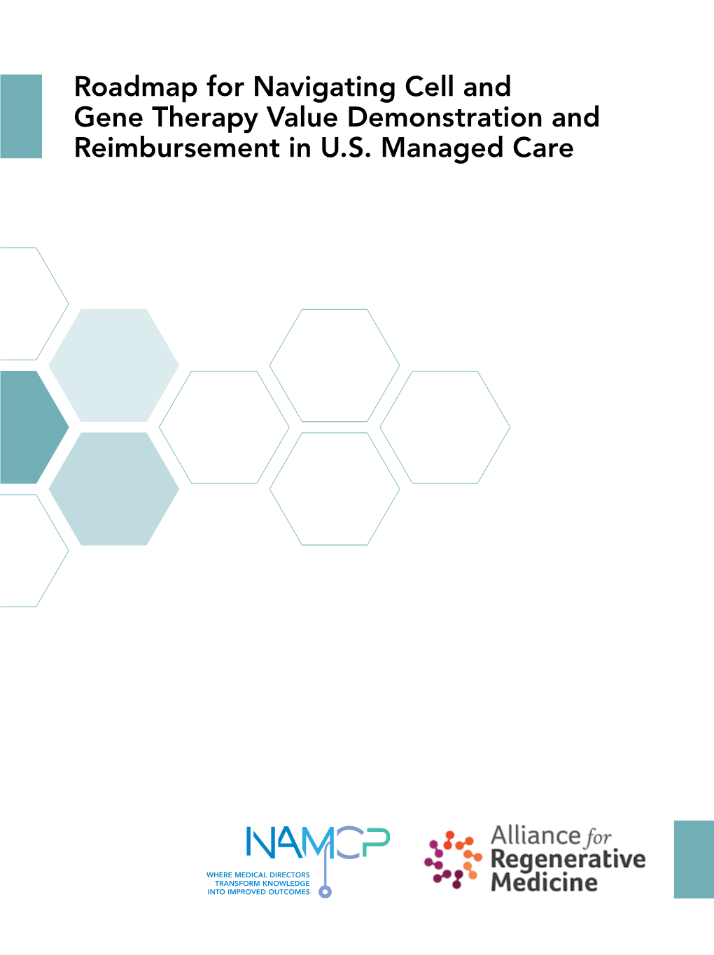 Roadmap for Navigating Cell and Gene Therapy Value Demonstration and Reimbursement in U.S