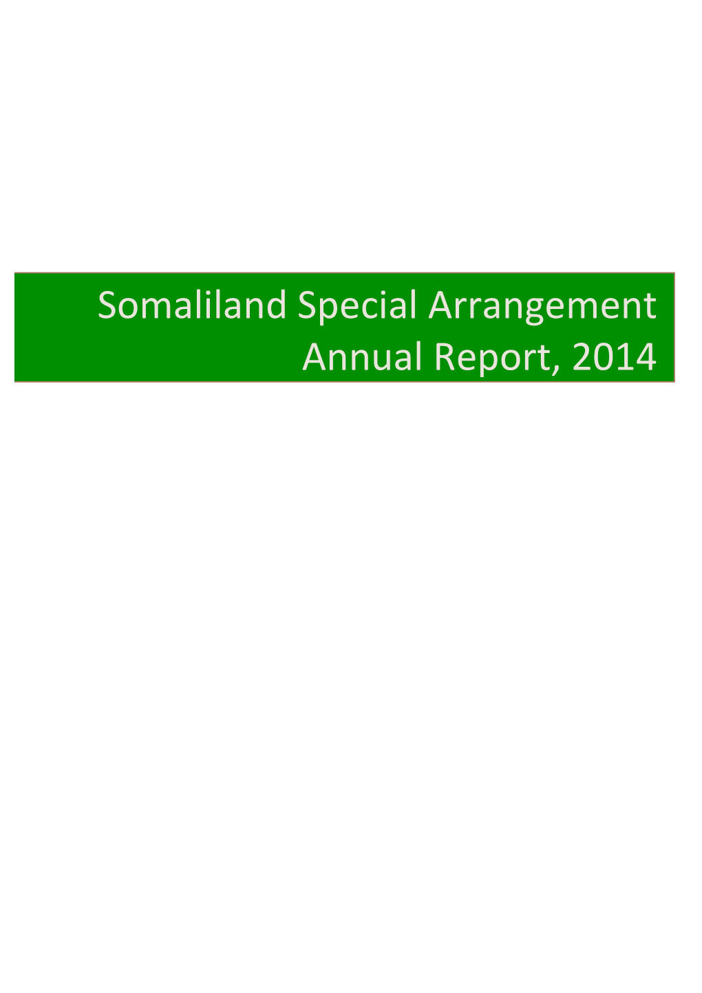 Somaliland Special Arrangement Annual Report, 2014