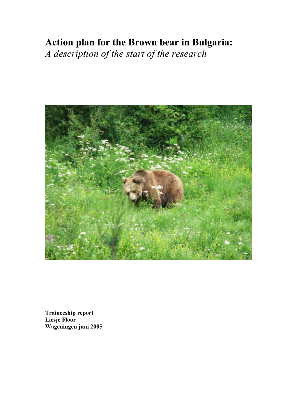 Action Plan for the Brown Bear in Bulgaria: a Description of the Start of the Research