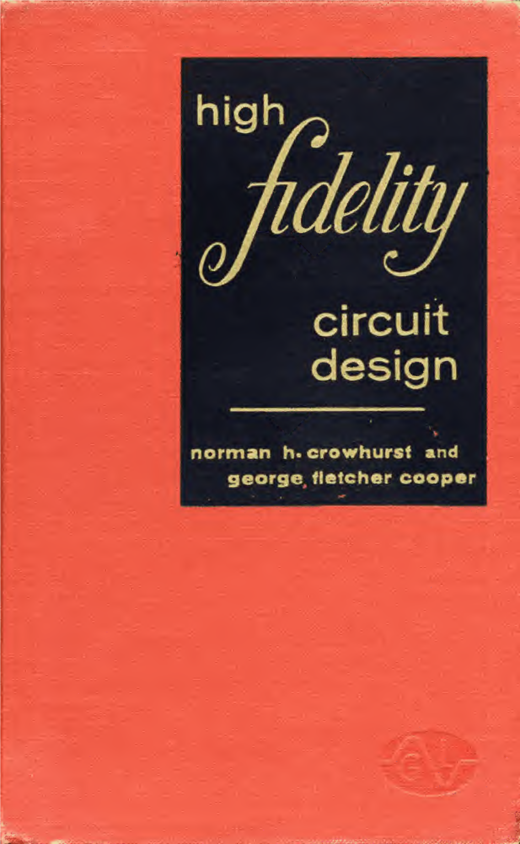 High Fidelity Circuit Design