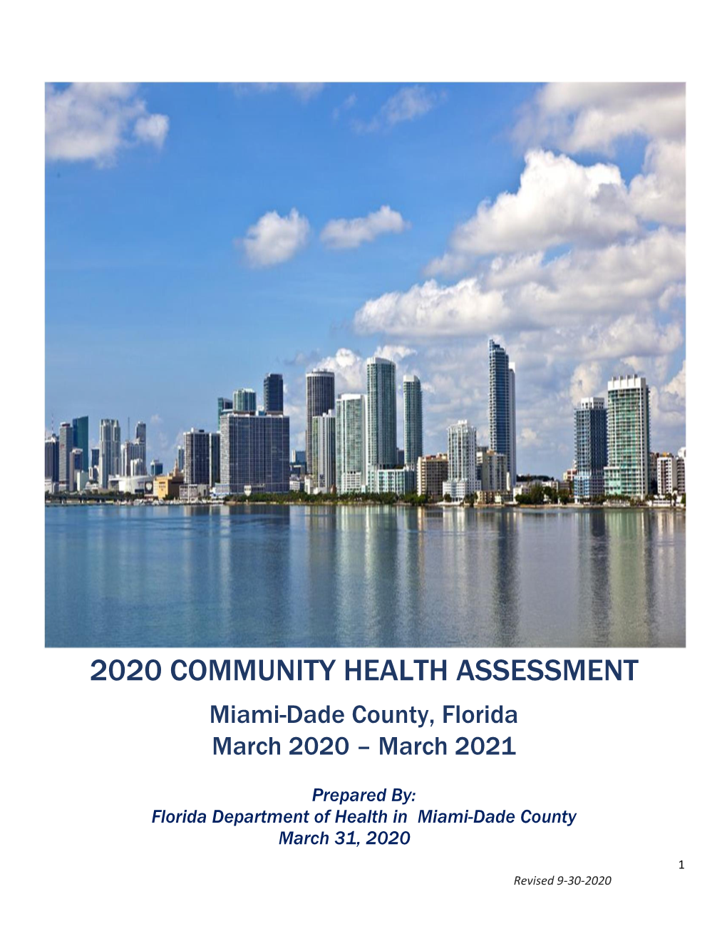 2020 COMMUNITY HEALTH ASSESSMENT Miami-Dade County, Florida March 2020 – March 2021