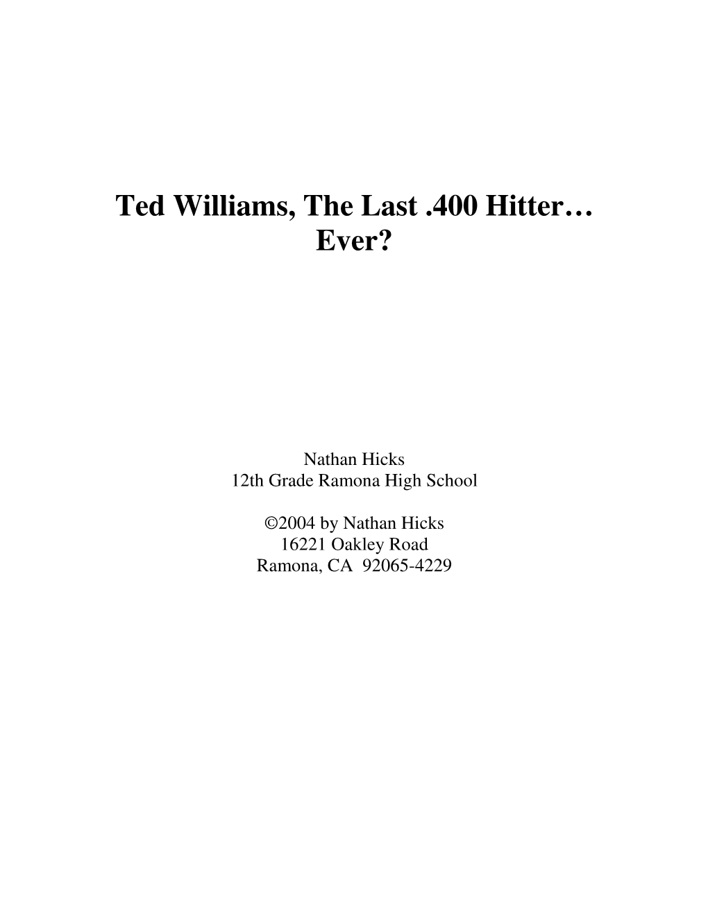 Ted Williams, the Last .400 Hitter… Ever?