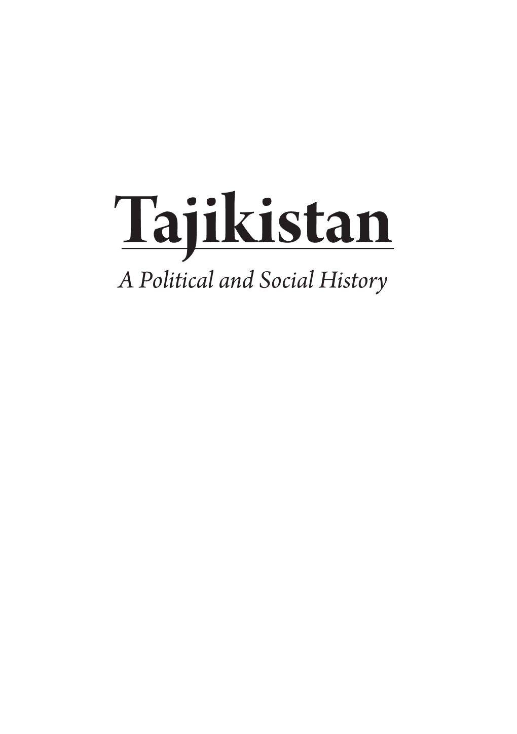 Tajikistan a Political and Social History