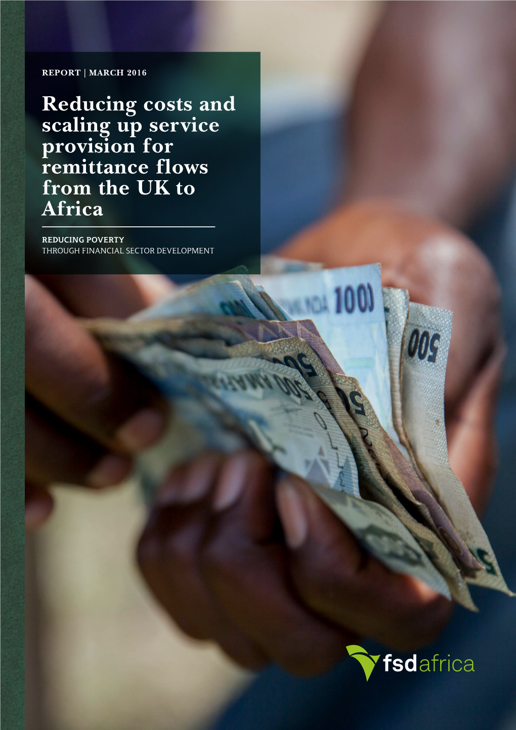 Reducing Costs and Scaling up Service Provision for Remittance Flows from the UK to Africa