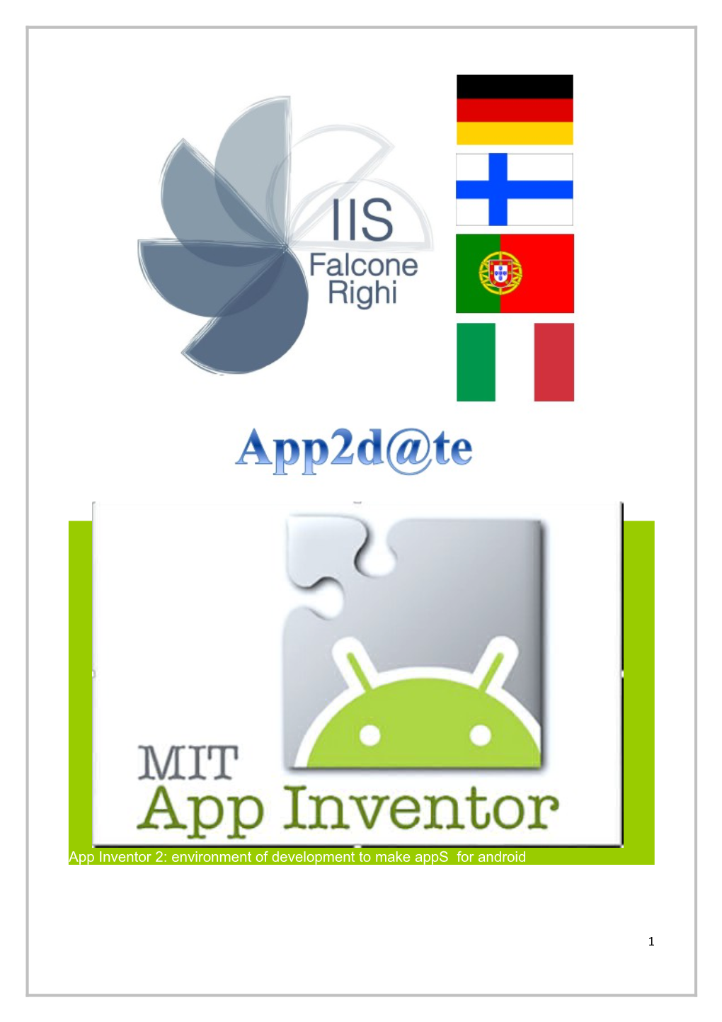 App Inventor 2: Environment of Development to Make Apps for Android