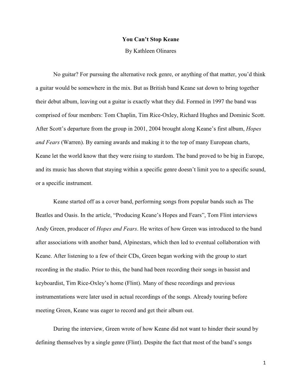 You Can't Stop Keane by Kathleen Olinares No Guitar? for Pursuing the Alternative Rock Genre, Or Anything of That Matter