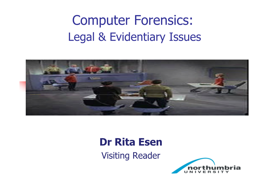 Computer Forensics: Legal & Evidentiary Issues