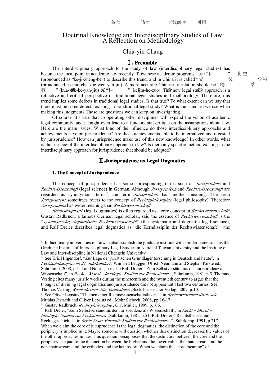 Doctrinal Knowledge and Interdisciplinary Studies of Law: a Reflection on Methodology Chia-Yin Chang Ⅰ