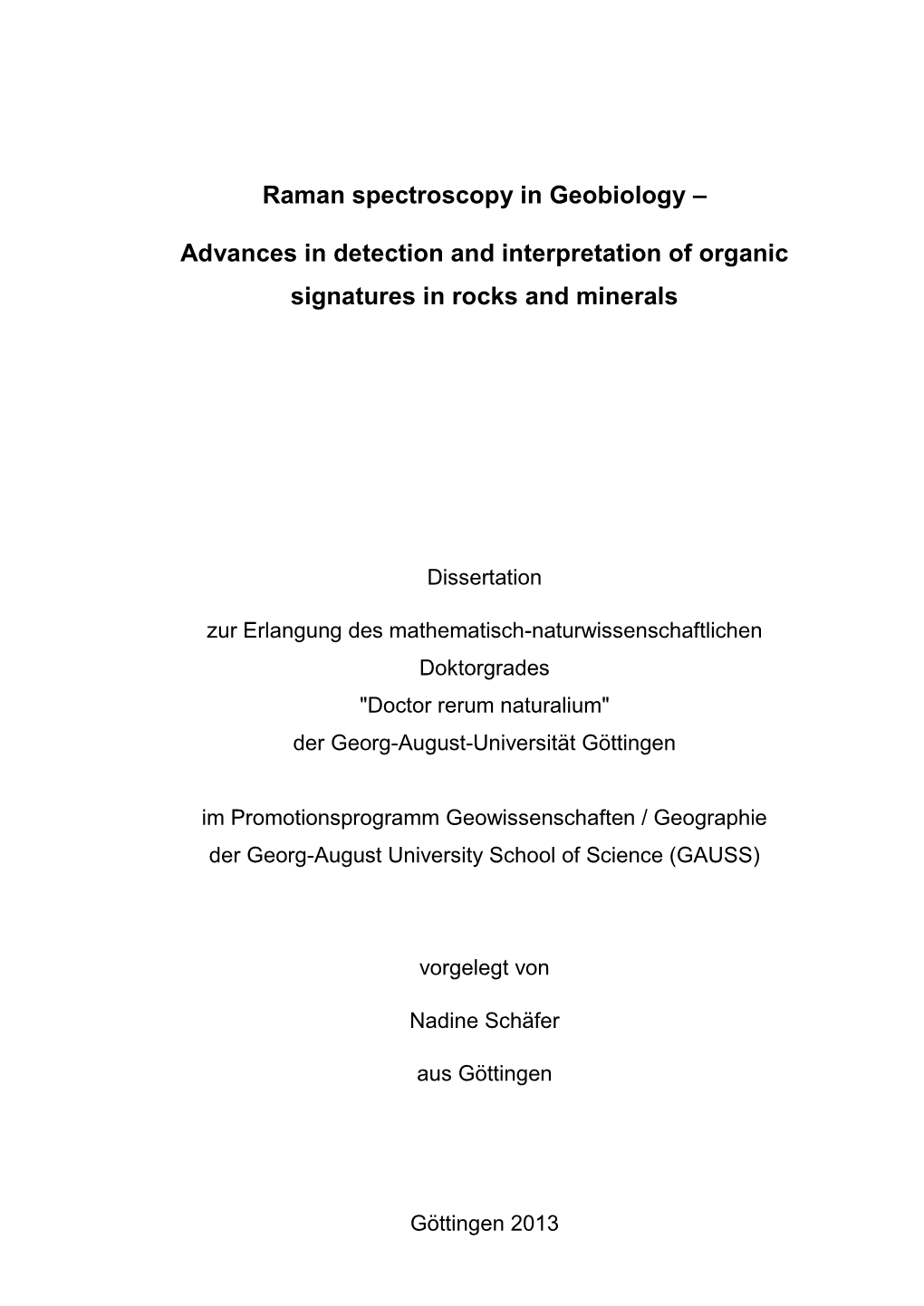 Raman Spectroscopy in Geobiology – Advances in Detection and Interpretation of Organic Signatures in Rocks and Minerals