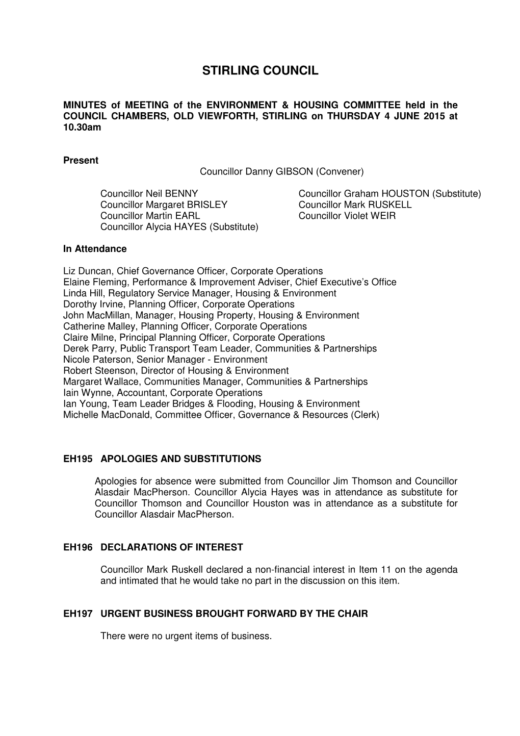 MINUTES of MEETING of the ENVIRONMENT & HOUSING COMMITTEE Held in the COUNCIL CHAMBERS, OLD VIEWFORTH, STIRLING on THURSDAY 4 JUNE 2015 at 10.30Am