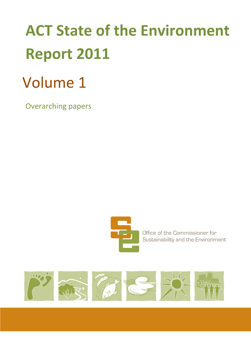 ACT State of the Environment Report 2011 Volume 1