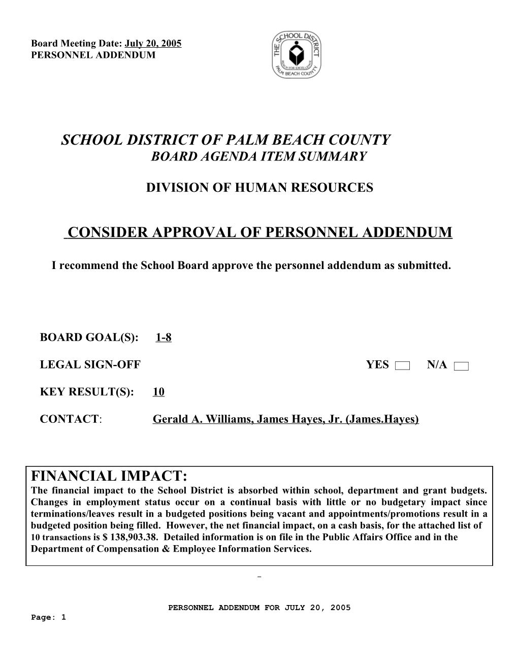 Board Meeting Date: July 20, 2005 PERSONNEL ADDENDUM