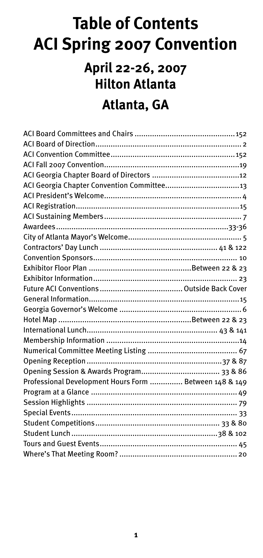 Table of Contents ACI Spring 2007 Convention April 22-26, 2007 Hilton Atlanta Atlanta, GA