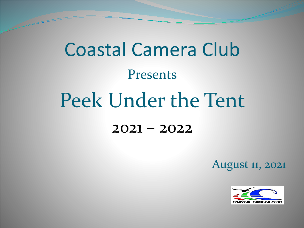 Coastal Camera Club Peek Under the Tent