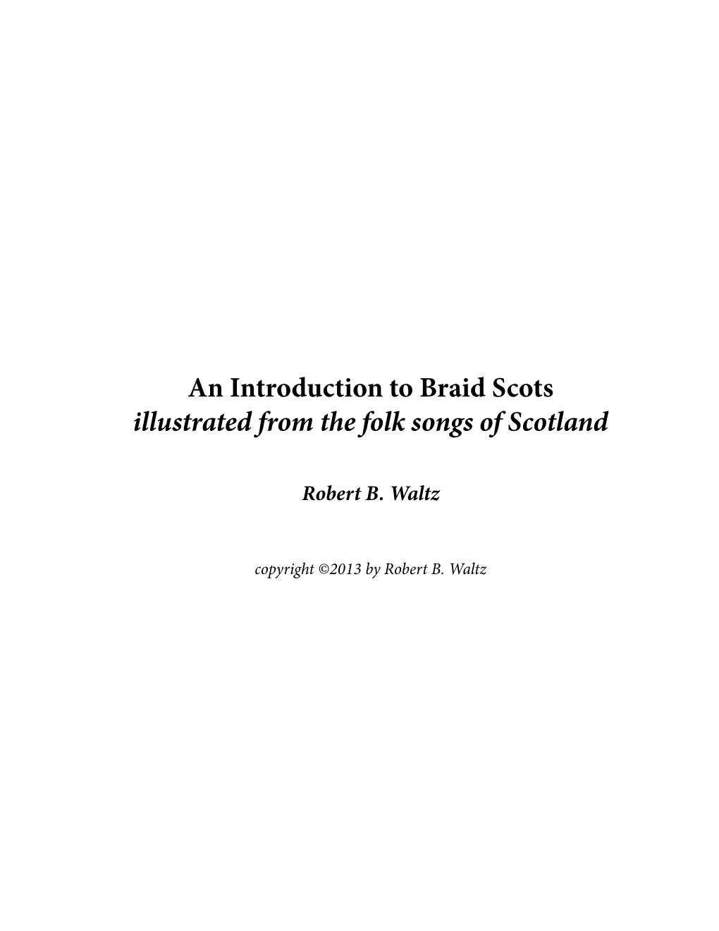 An Introduction to Braid Scots Illustrated from the Folk Songs of Scotland