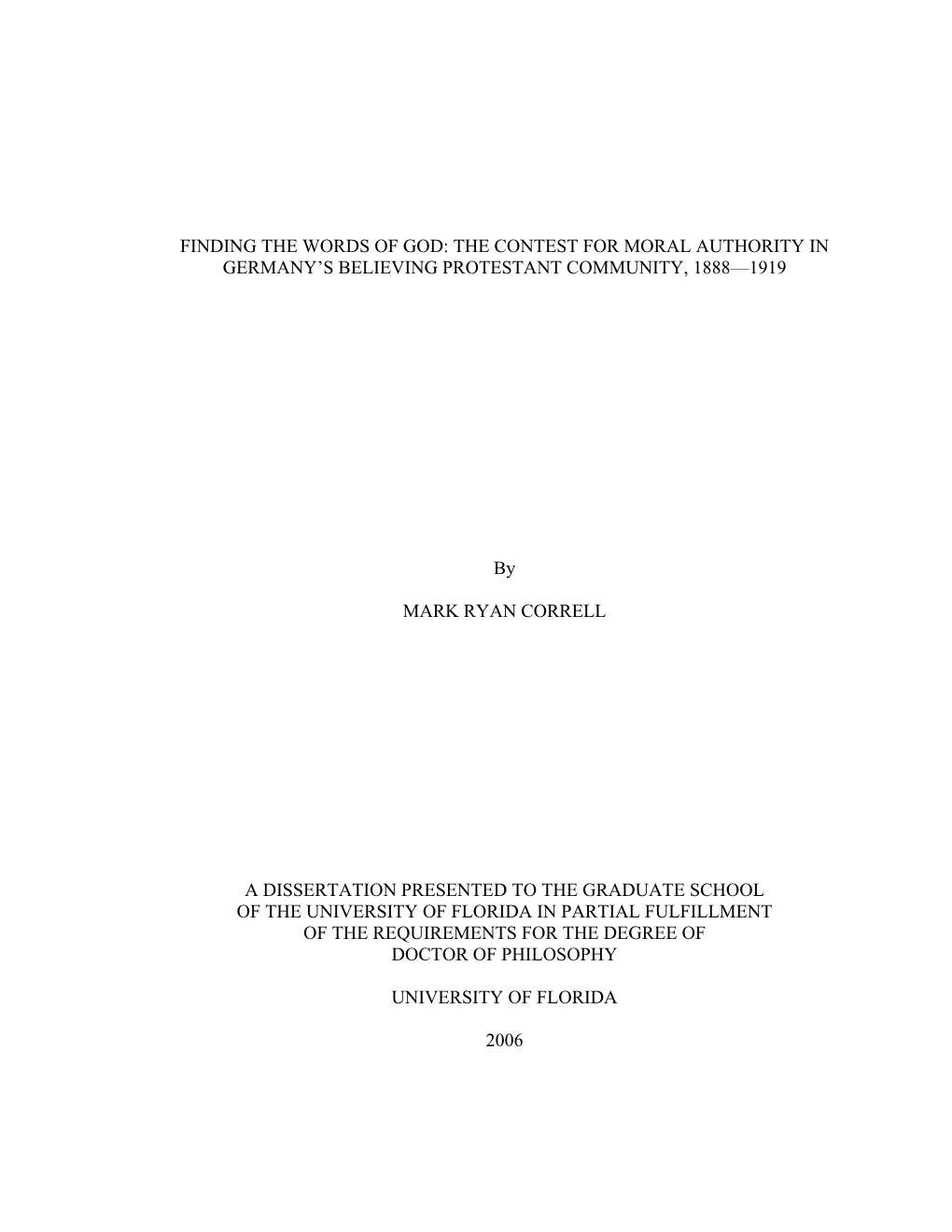 Finding the Words of God: the Contest for Moral Authority in Germany's Believing Protestant Community, 1888—1919