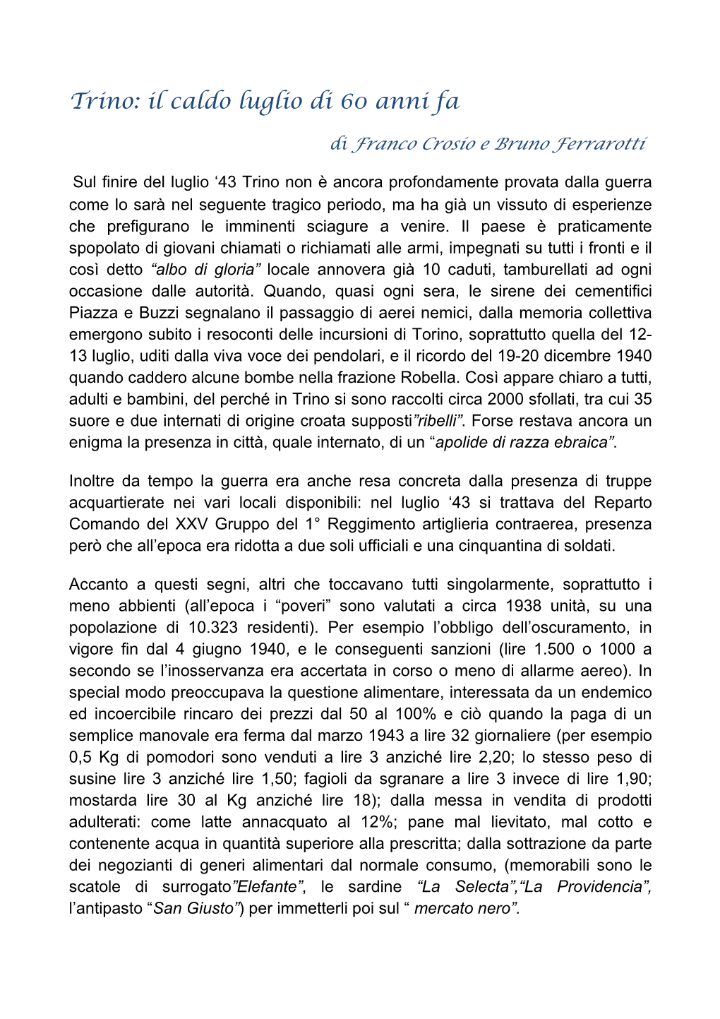 Trino: Il Caldo Luglio Di 60 Anni Fa