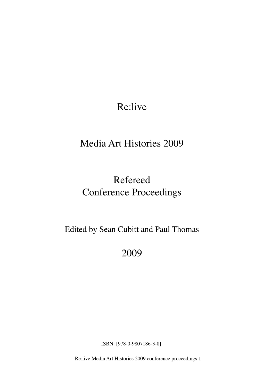 Re:Live Media Art Histories 2009 Refereed Conference Proceedings