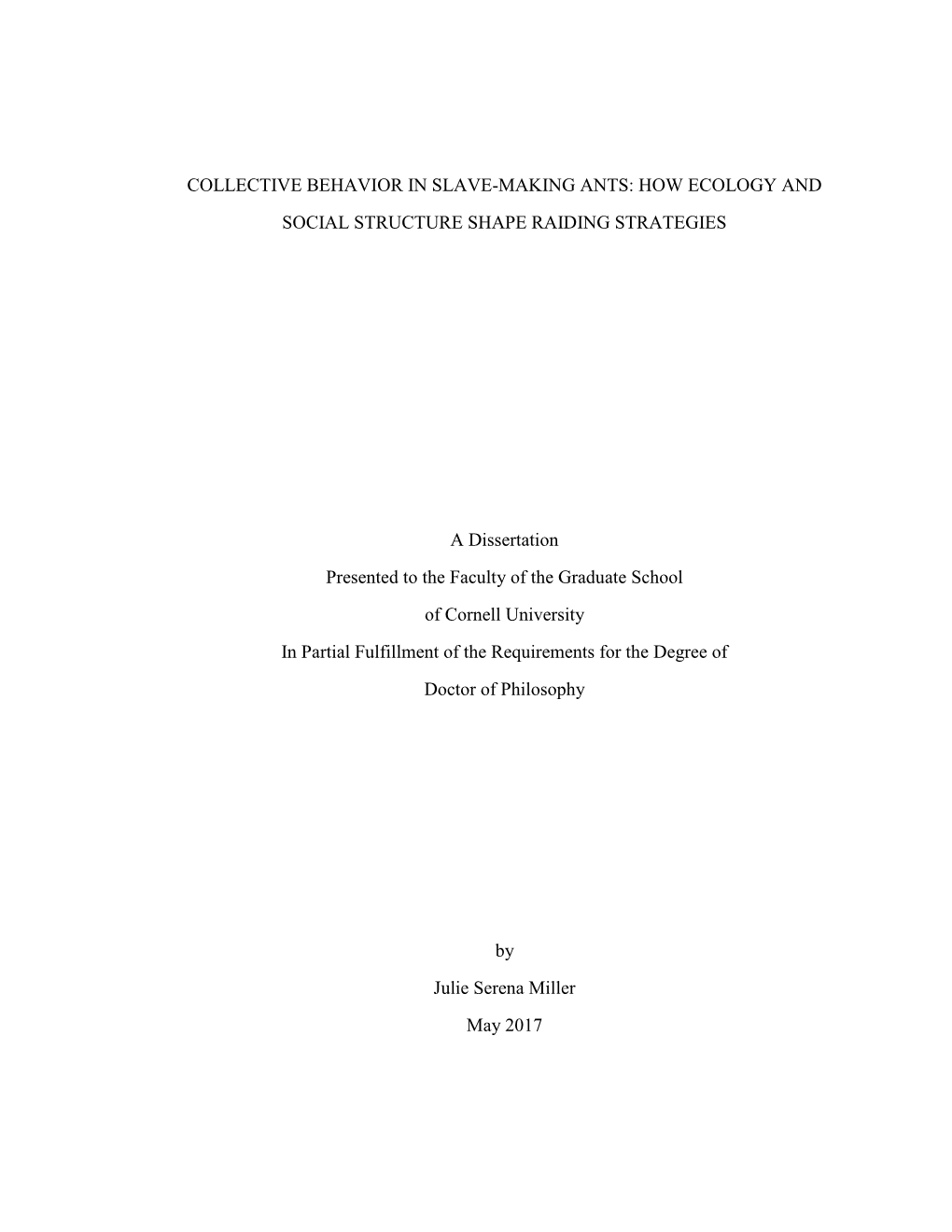 Collective Behavior in Slave-Making Ants: How Ecology and Social Structure Shape Raiding Strategies