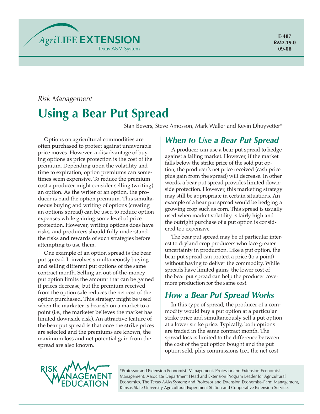 Using a Bear Put Spread Stan Bevers, Steve Amosson, Mark Waller and Kevin Dhuyvetter*