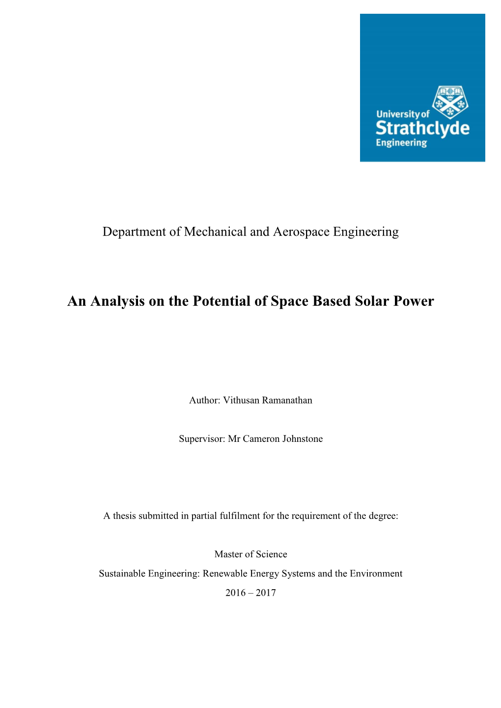 An Analysis on the Potential of Space Based Solar Power