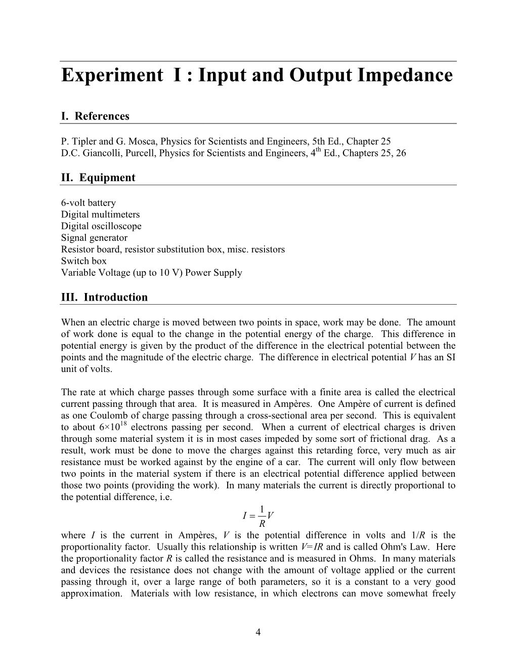 Experiment I : Input and Output Impedance