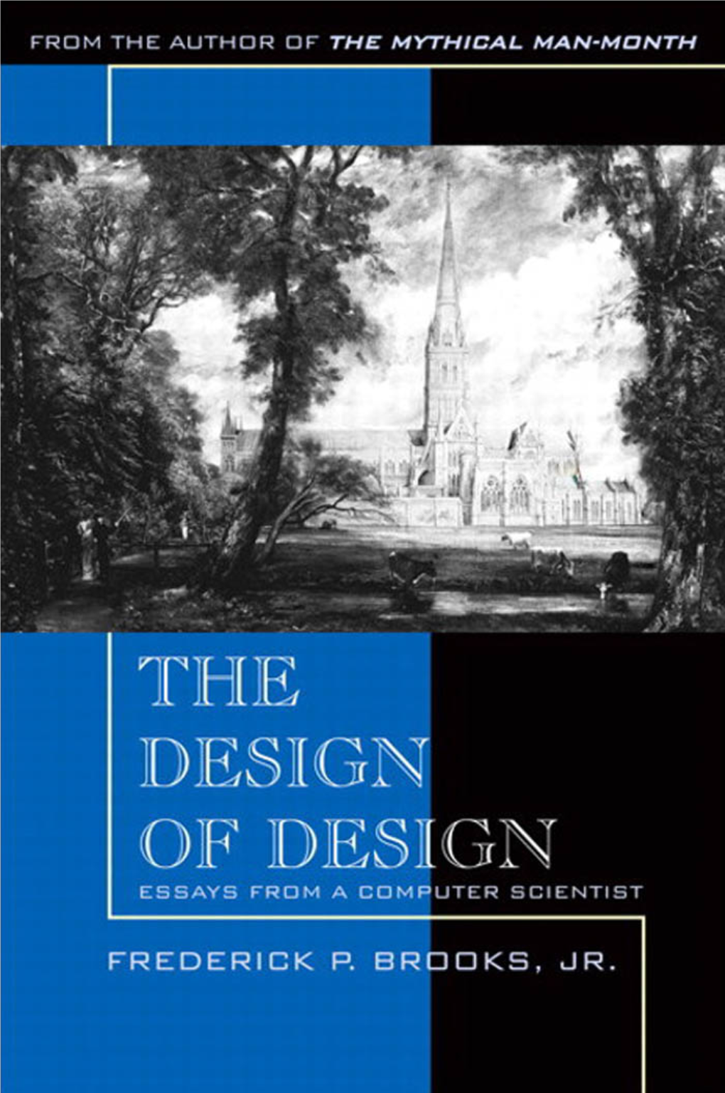 The Design of Design : Essays from a Computer Scientist / Frederick P