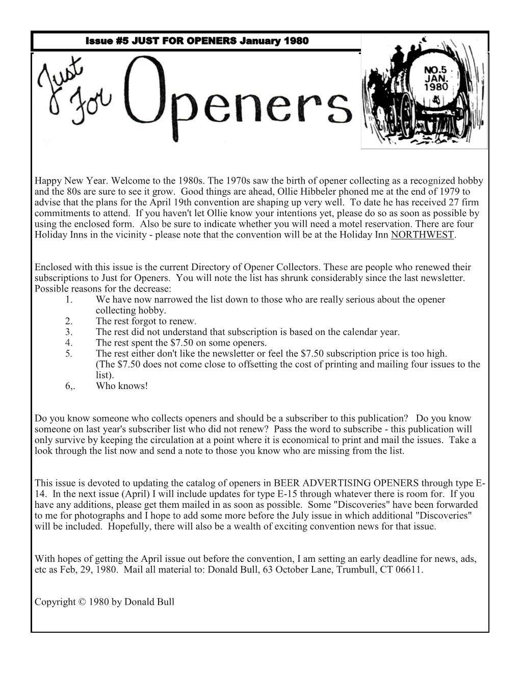 Happy New Year. Welcome to the 1980S. the 1970S Saw the Birth of Opener Collecting As a Recognized Hobby and the 80S Are Sure to See It Grow