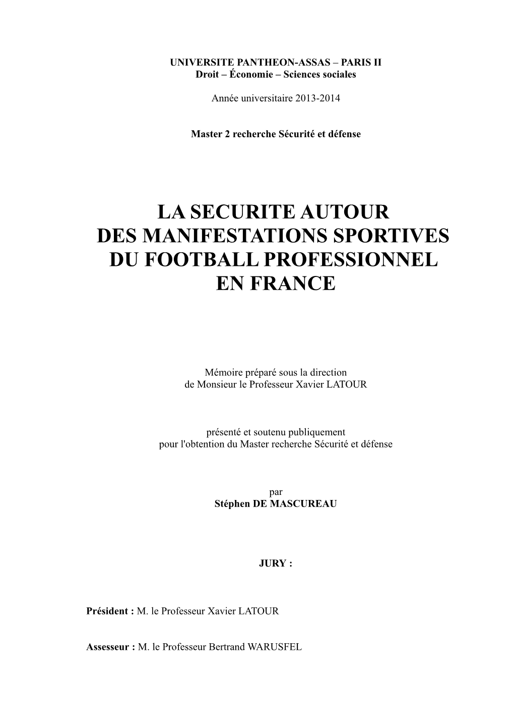 La Securite Autour Des Manifestations Sportives Du Football Professionnel En France